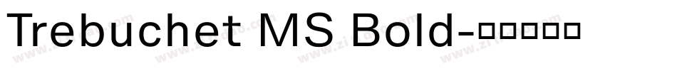 Trebuchet MS Bold字体转换